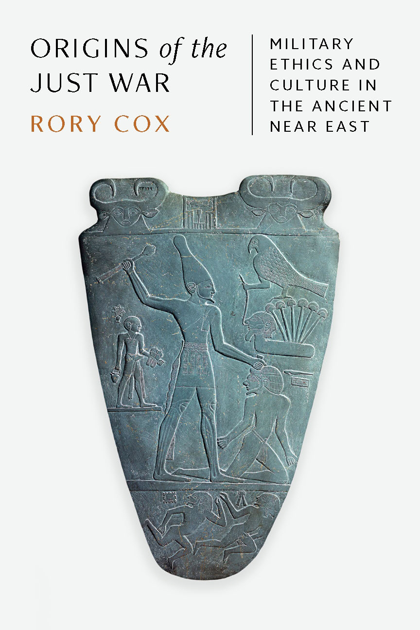 Cover for Origins of the Just War: Military Ethics and Culture in the Ancient Near East